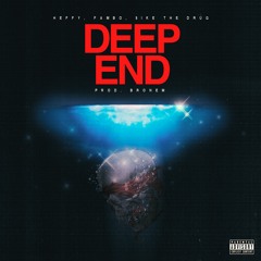 heffy x yungfambo x $ike the drug - DEEP END (prod. by bronem)