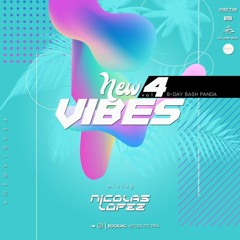 NEW VIBES 4 NICOLAS LOPEZ