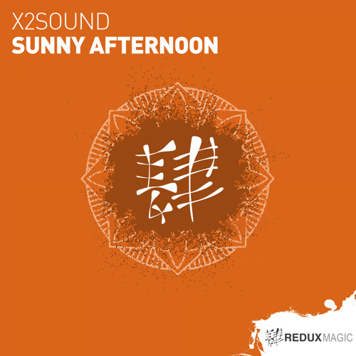x2sound - Sunny Afternoon [Out Now]