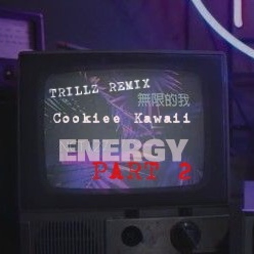 Energy Part 2 prod. TRILLZAL