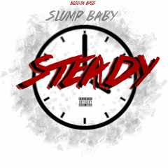 Slump Baby - Steady (Prod.@Timeline)