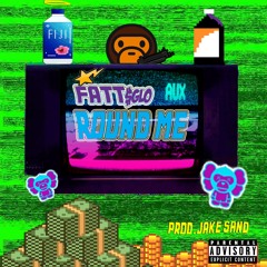 Fatt$ Glo - Round Me (prod. by Jake Sand & Falsecut)