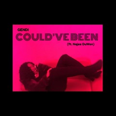 Could've Been (H.E.R. Remix) - GENDI ft. Najee DuWon
