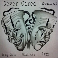 Never Cared (Remix)