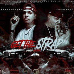 Vanni Blanko Ft. Mr. Cavalucci (gettheStrap)Spanglish