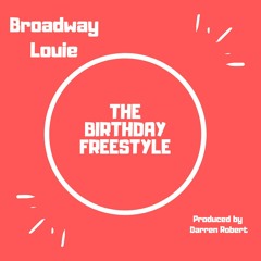 The Birthday Freestyle