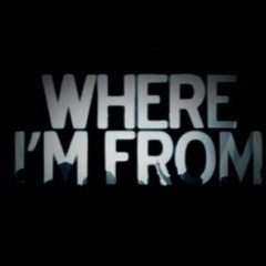 Where I'm From