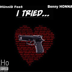 100Fees - I TRIED .ft BENNY HONNA