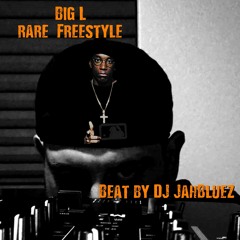 Big L Rare Freestyle Remix by DJ JahBluez