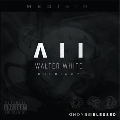 V I I Building 7 Walter White