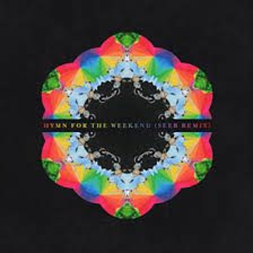 Coldplay - Hymn For The Weekend (Seeb Remix)