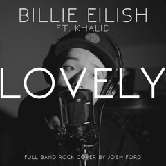 Billie Eilish - Lovely (Full Band Rock Cover)