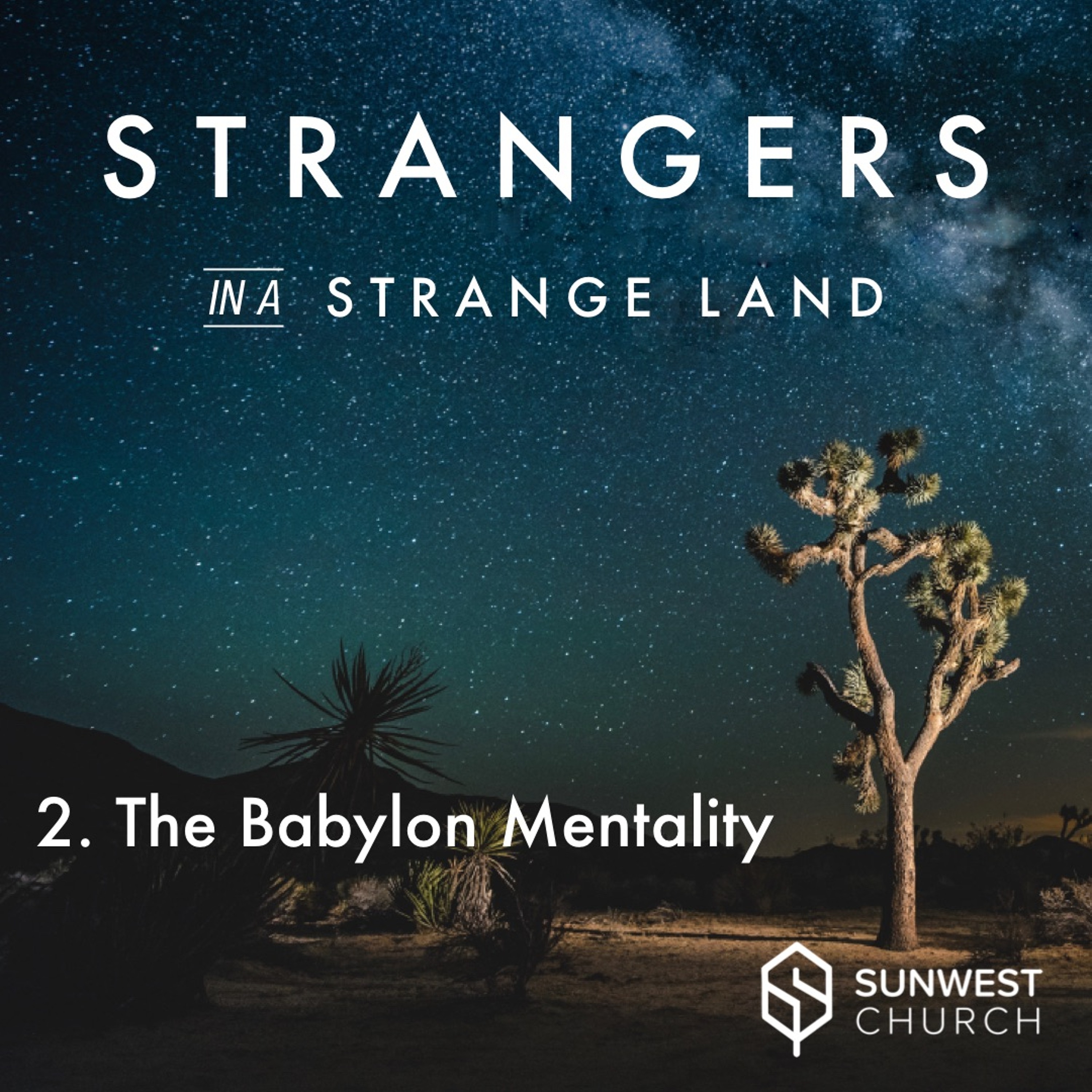 2018-11-11 Strangers in a Strange Land - Part 2: The Babylon Mentality, Matt Dyck episode artwork