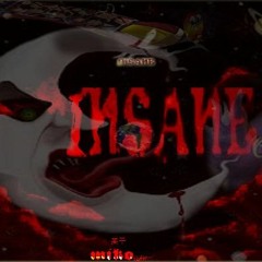 Insane