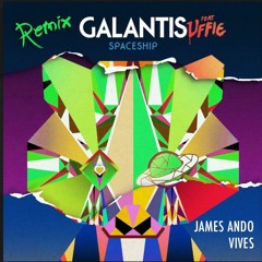 Spaceship (James Ando & Vives Remix)