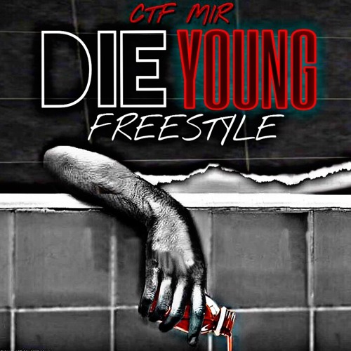 Die Young Freestyle
