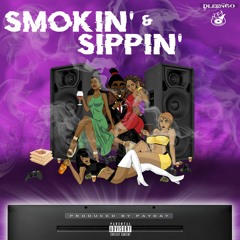Smokin & Sippin [prod. Payday]