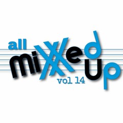 All Mixxed Up Vol 14