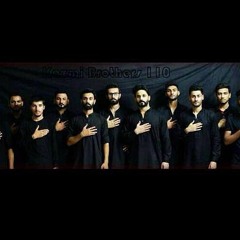 Tu Karbala Hy Agr To Hussain A.s Nam Mera(#Rehasal #kazmiBrothers110)