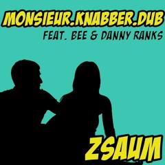 'Zsaum' feat. Bee & Danny Ranks