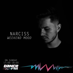 Narciss @ DanceFM Weekend Mood - 11 november 2018