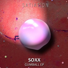 Soxx - Radioactive [SATIATION EXCLUSIVE]
