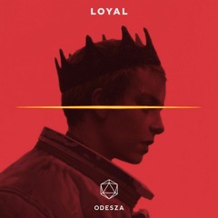ODESZA - Loyal (Harry J Bootleg)