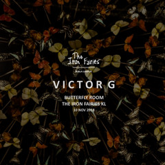 Victor G - Live @ Butterfly Room - 10 Nov 2018