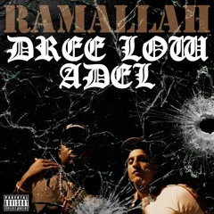 Dree Low Ft. Adel - Ramallah (OFFICIELL VIDEO)