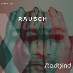 Rausch (STKD_Stadtkind Mix)