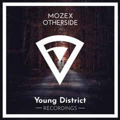MozeX - Otherside (OUT NOW)