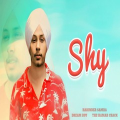 Shy (Yaar Jigri Kasooti Degree) - Harinder Samra