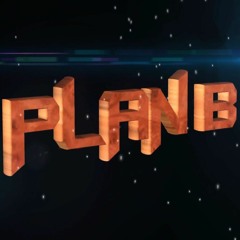 PLAN B - MIX