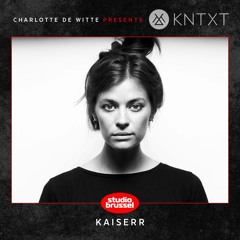 Charlotte de Witte presents KNTXT: Kaiserr (10.11.2018)