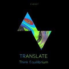Translate - Think Equilibrium | Evod Digital [EVD027]