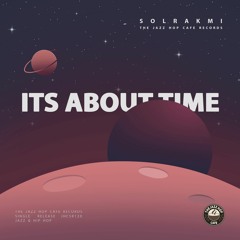 Solrakmi - Its About Time