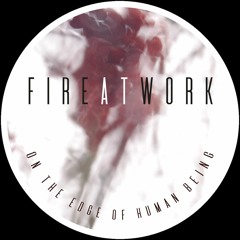 Fire At Work - AW:S (Positive Centre Remix) *CLIP*