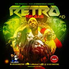 Retro Reload Vol 15 (90s Conscious Reggae Edition)