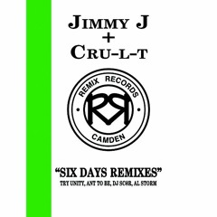 Jimmy J + Cru-L-T - Six Days (TRY UNITY Cover Version)_3 Min Clip