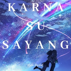 KARNA SU SAYANG - [English] Dian Sorowea