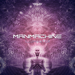 Manmachine - Illuminator (Original Mix)