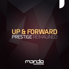 Up & Forward - Prestige (Nick Bogorosh Remix) [Rise Above with Lazarus]