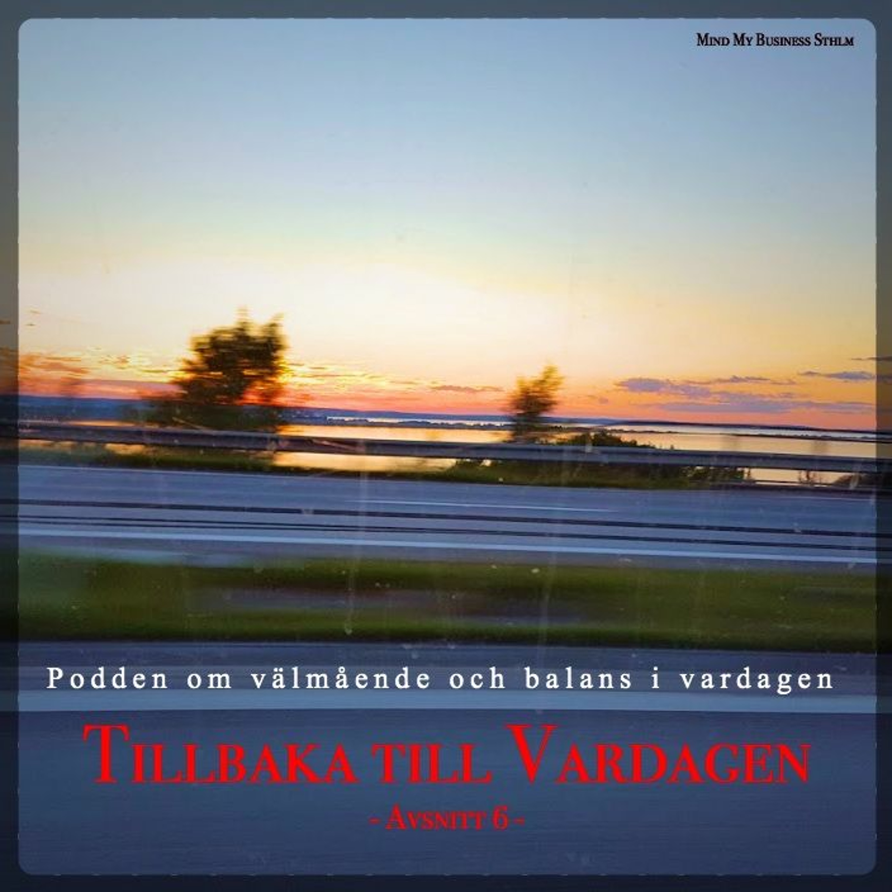 Podden om välmående och balans i vardagen.