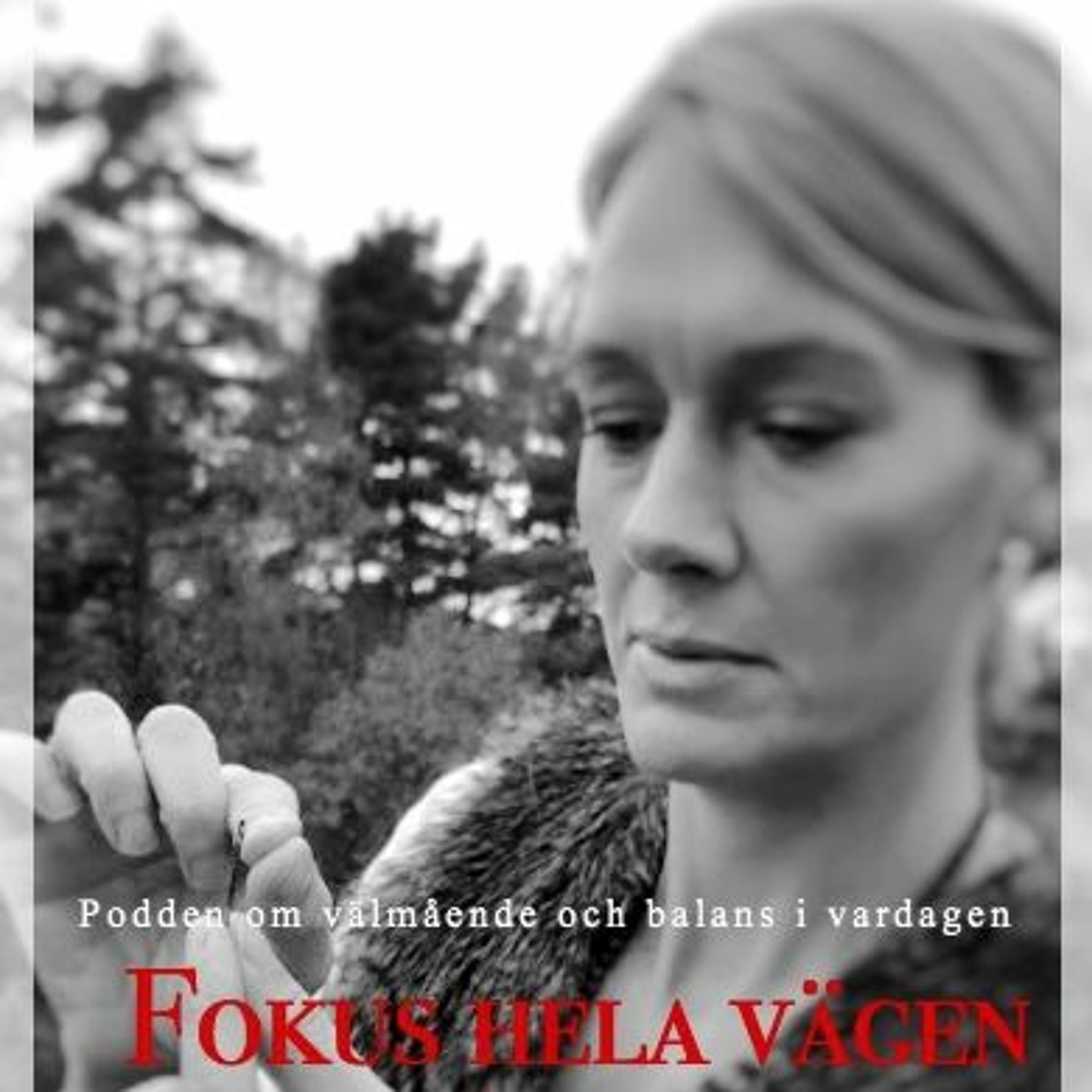 Podden om välmående och balans i vardagen.