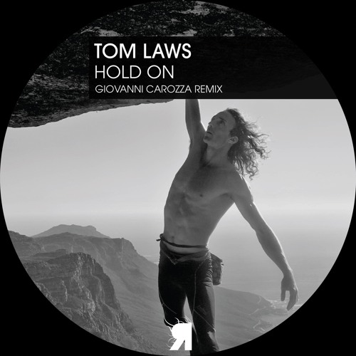 Tom Laws - Hold On (Original Mix)