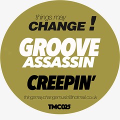 Groove Assassin - Creepin'