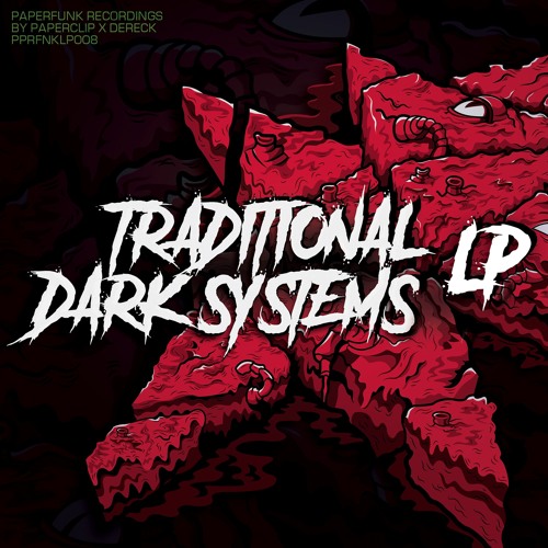 Traditional Dark Systems LP by Paperclip & Dereck [PPRFNKLP008]
