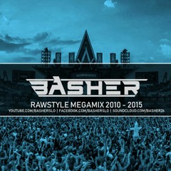 Basher - Rawstyle Megamix 2009 - 2015