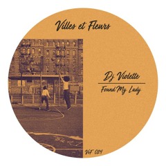 Dj Violette - Found My Lady