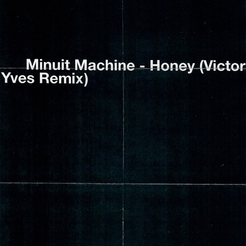 Minuit Machine - Honey (Victor Yves Remix)